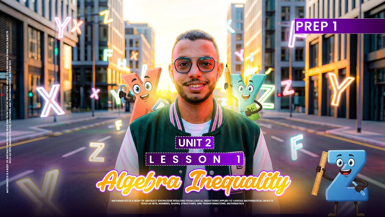 Inequality (Lesson 1)(Unit 2)( prep 1)( Algebra)((second term)