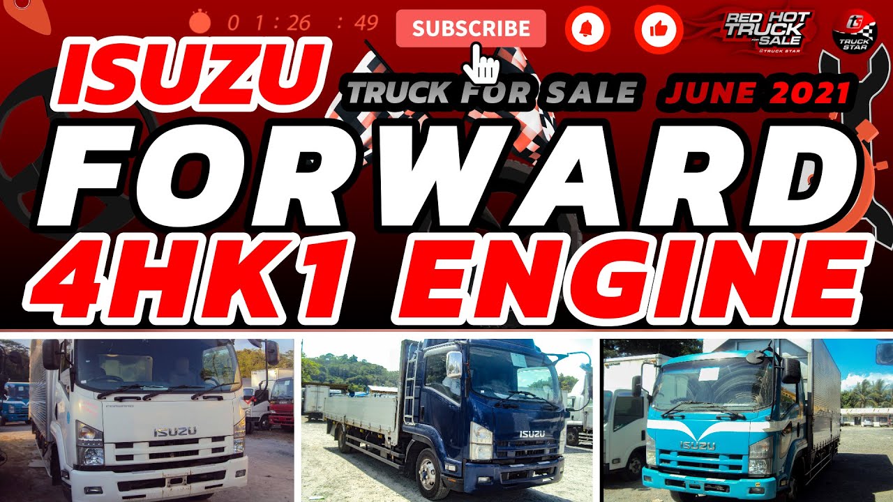 Isuzu Forward Units on 4HK1 Engine | 6 Wheeler | Truck for Sale | June 2021 Update