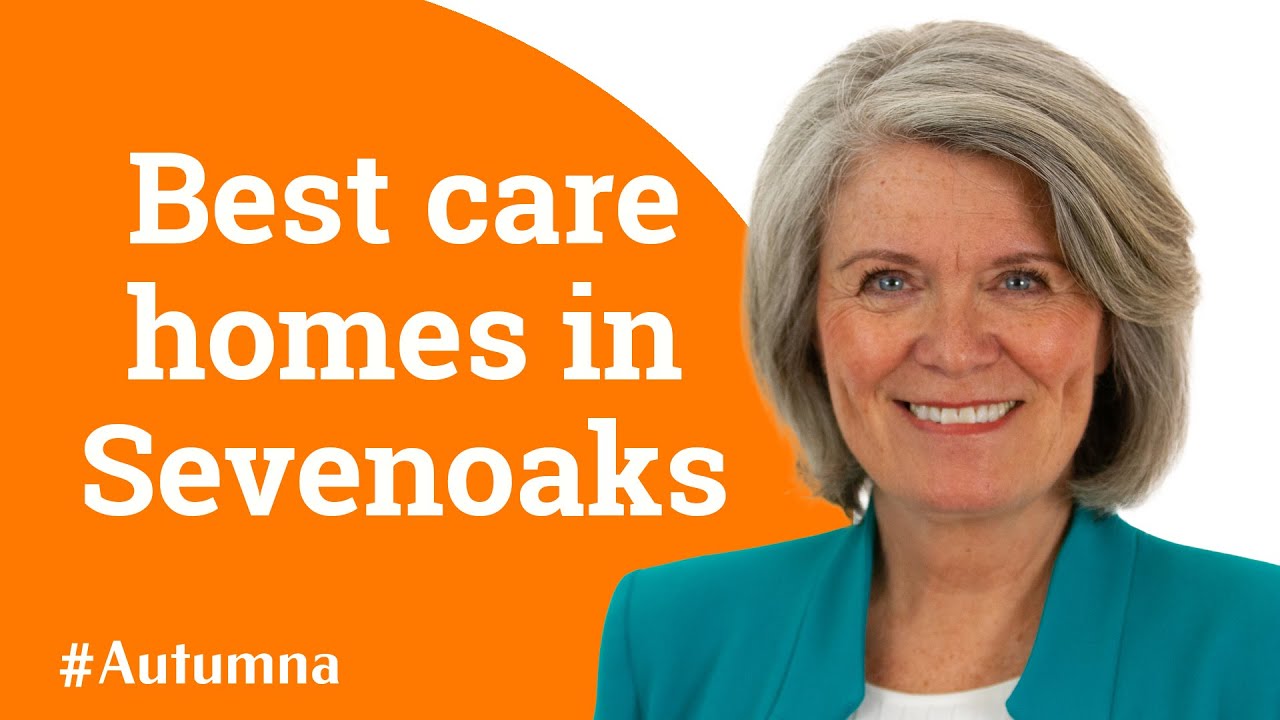 Best Care Homes in Sevenoaks