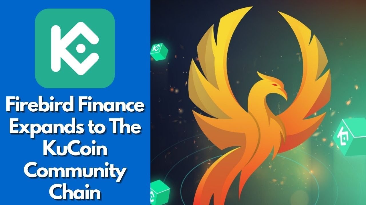 Firebird Finance Expands to The KuCoin Community Chain | bitcoin news | crypto news