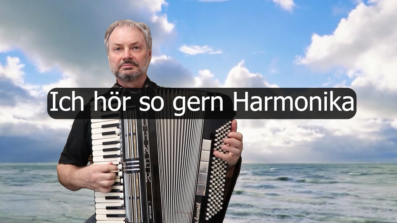 Ich hör so gern Harmonika  -  Sepp Rammer