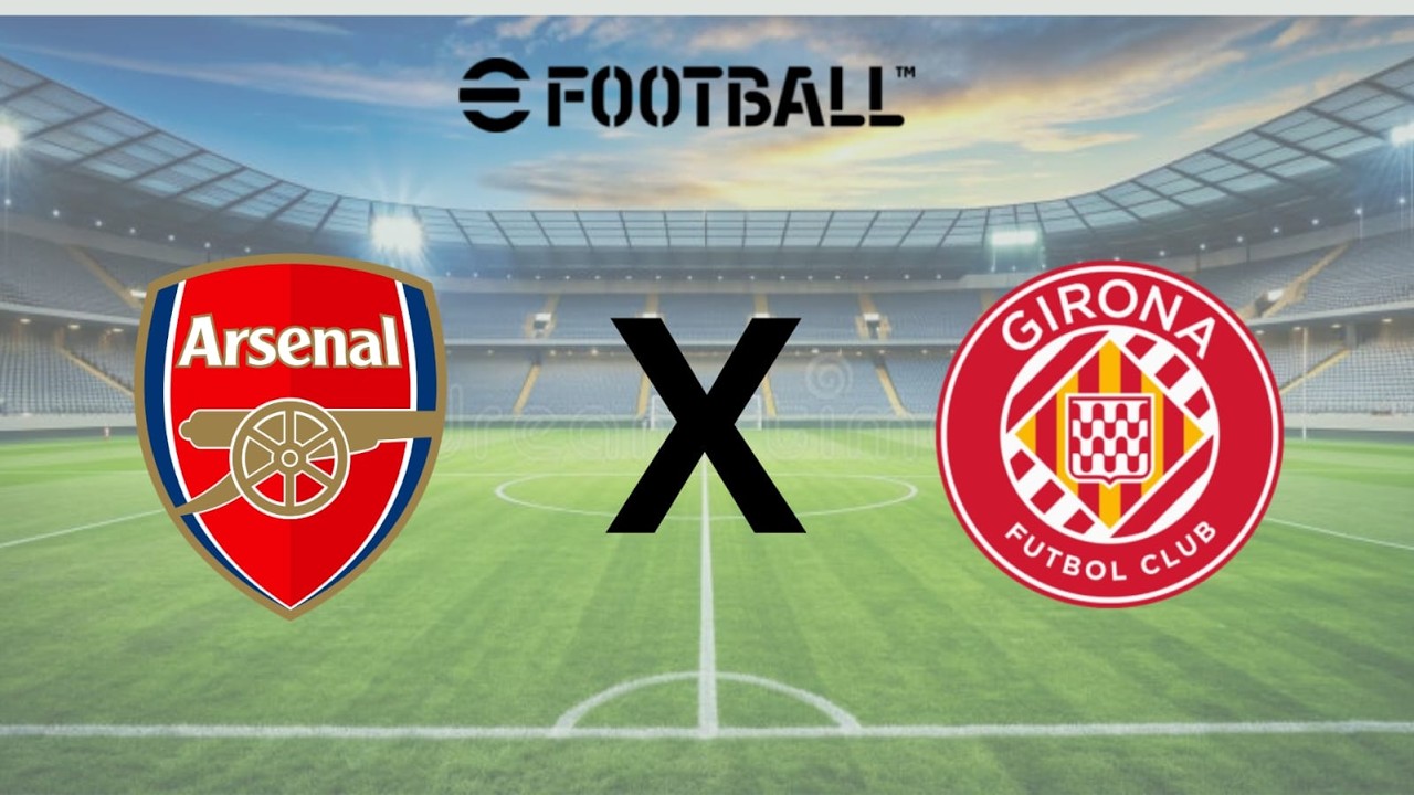 GAMEPLAY EFOOTBALL/ ARSENAL VS GIRONA