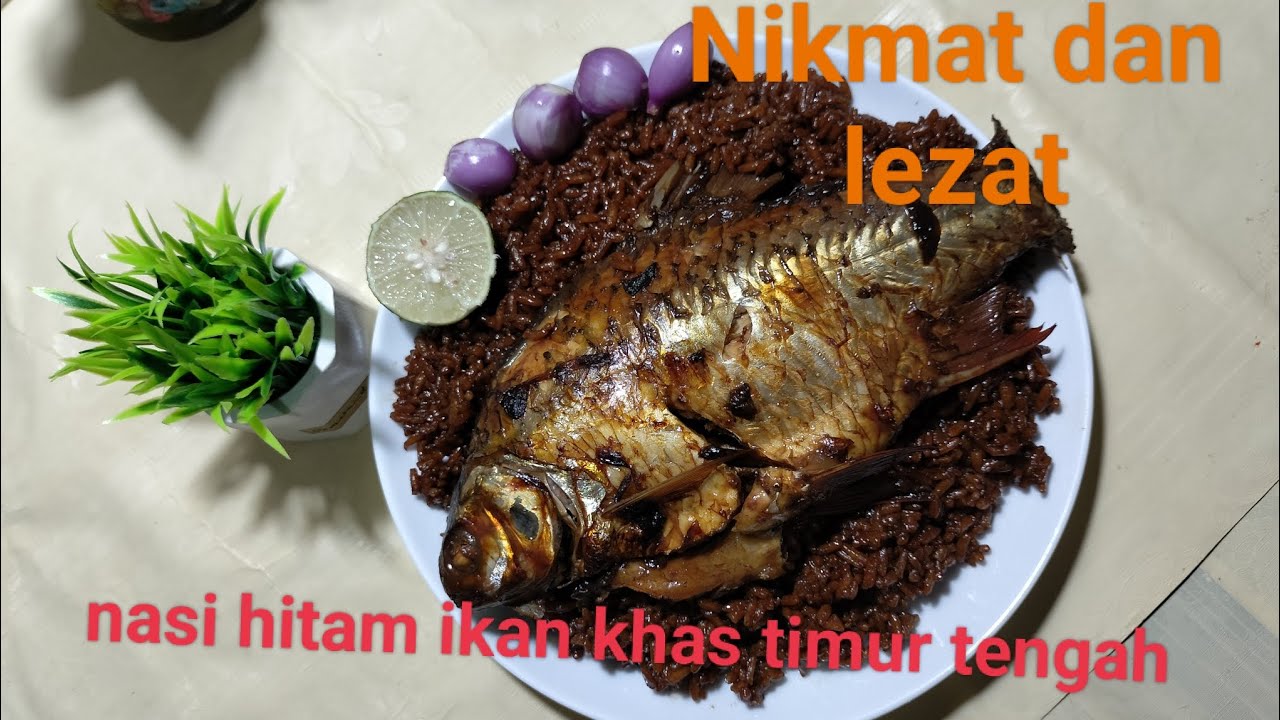RESEP NASI HITAM IKAN KHAS ARAB, TIMUR TENGAHRasanya Khas dan Nikmat  #resepmasakan  #tutikmario