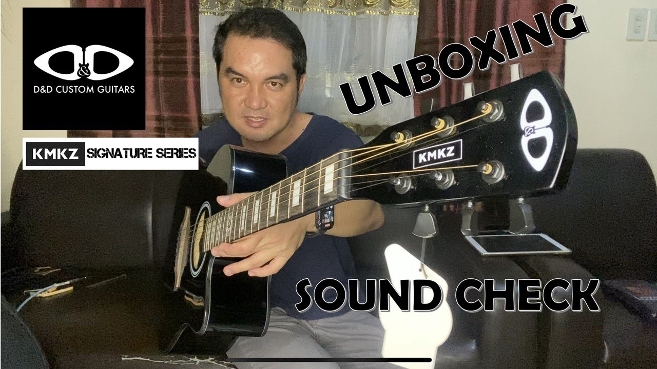 D&D KMKZ (Kamikazee) Signature Acoustic - Electric Guitar | UNBOXING and Sound Check