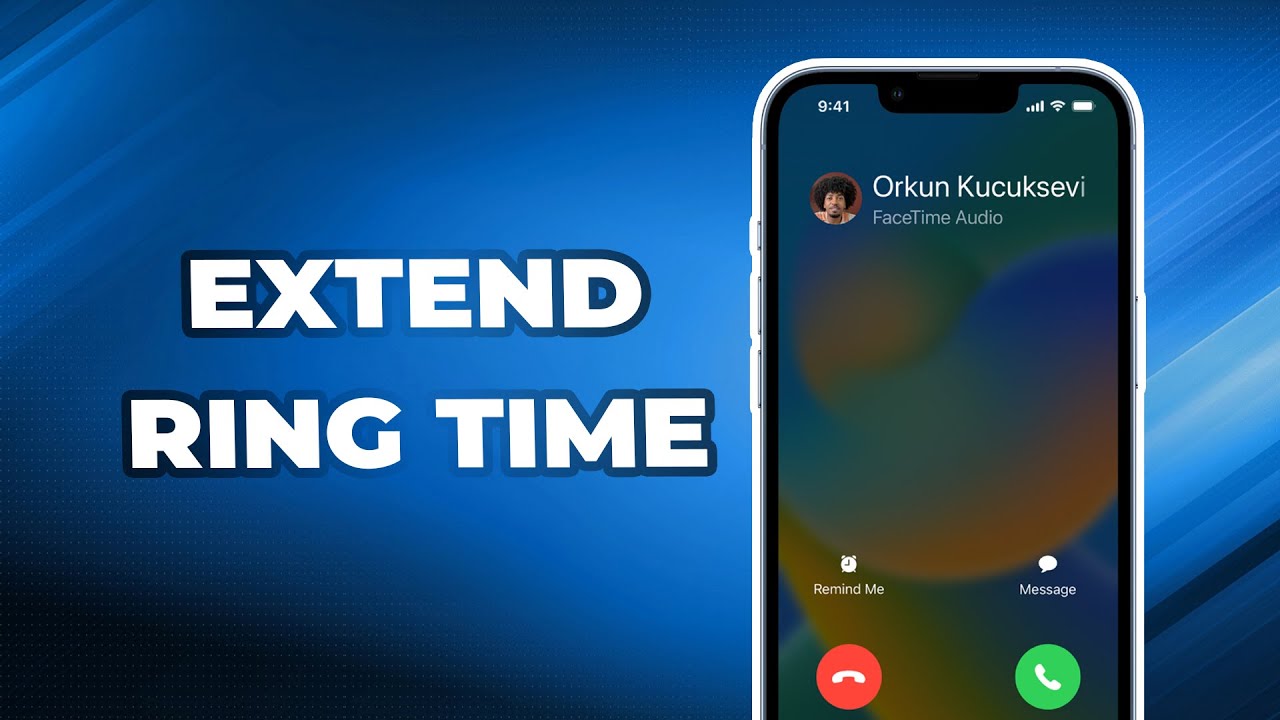 How to Extend Ring Time on iPhone: 100% Useful Guide