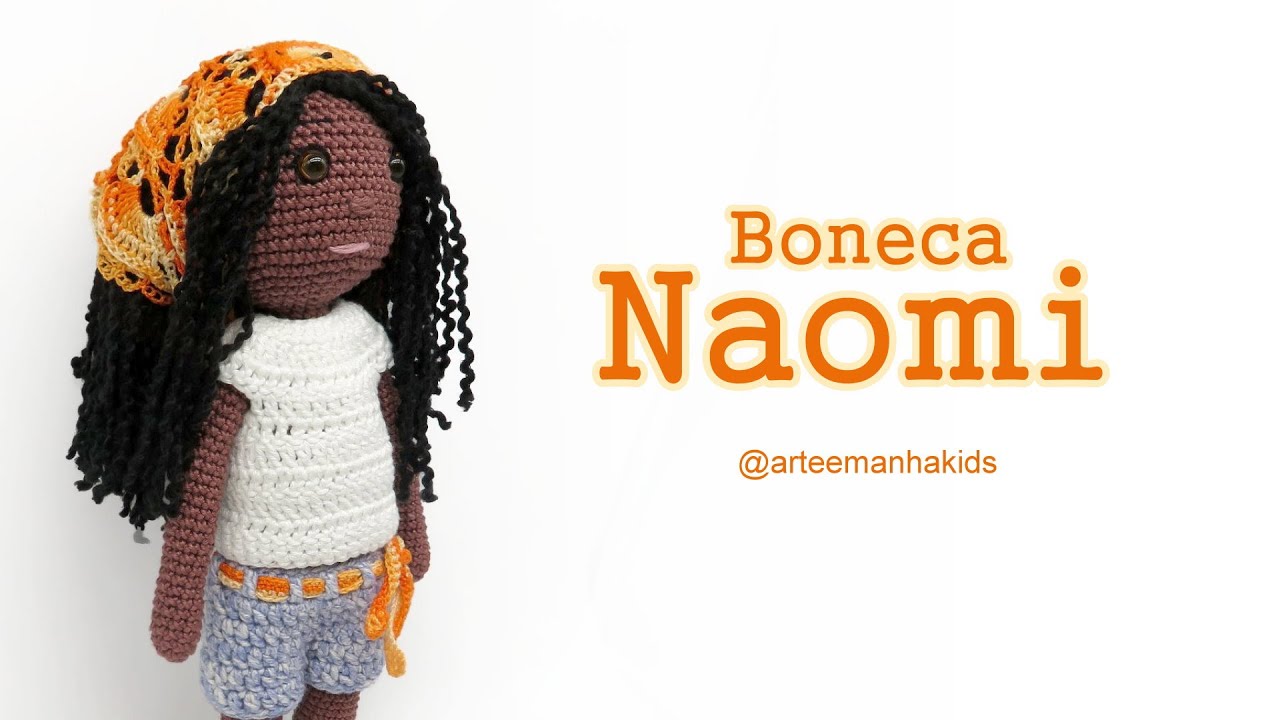 Boneca Naomi  -  por @ArteeManhaKids