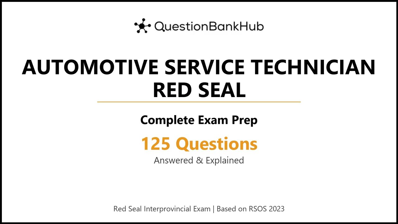 Automotive Service Technician Red Seal Exam Prep: 125 Practice Questions with Answers & Explanations