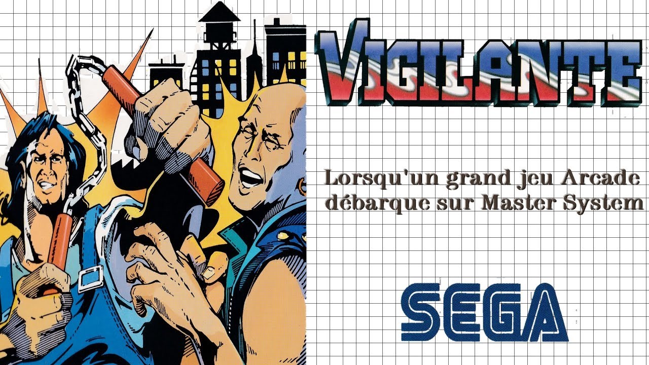 [SMS] Vigilante | Lorsqu'un grand jeu d'Arcade débarque sur Master System
