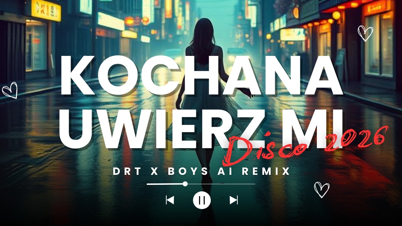 DRT X Boys - Kochana uwierz mi (AI COVER)(2026)