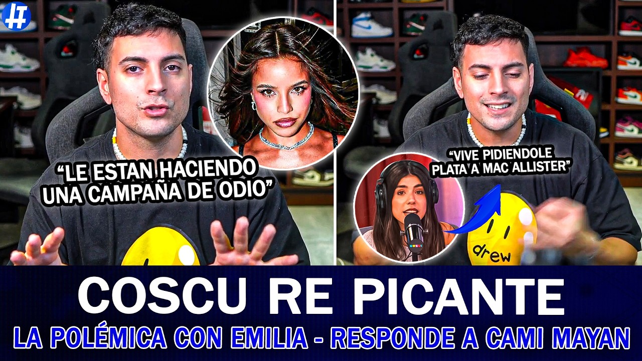 COSCU HABL&Oacute; de EMILIA Y LE RESPONDI&Oacute; a CAMI MAYAN
