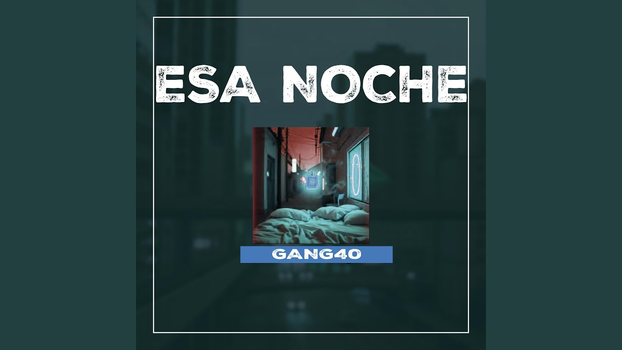 ESA NOCHE