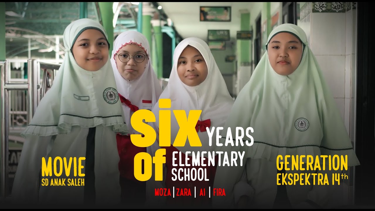 Short Movie Six Years Of Elementary School | Ekspektra Generation 14 SD Anak Saleh