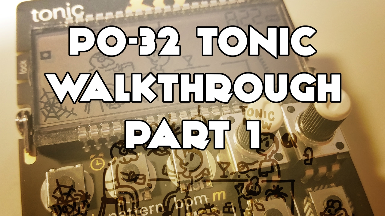 PO-32 Tonic Walkthrough Jam (part 1)