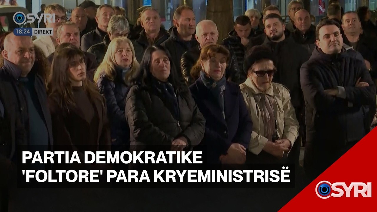 LIVE - Partia Demokratike 'Foltore' para kryeministrisë