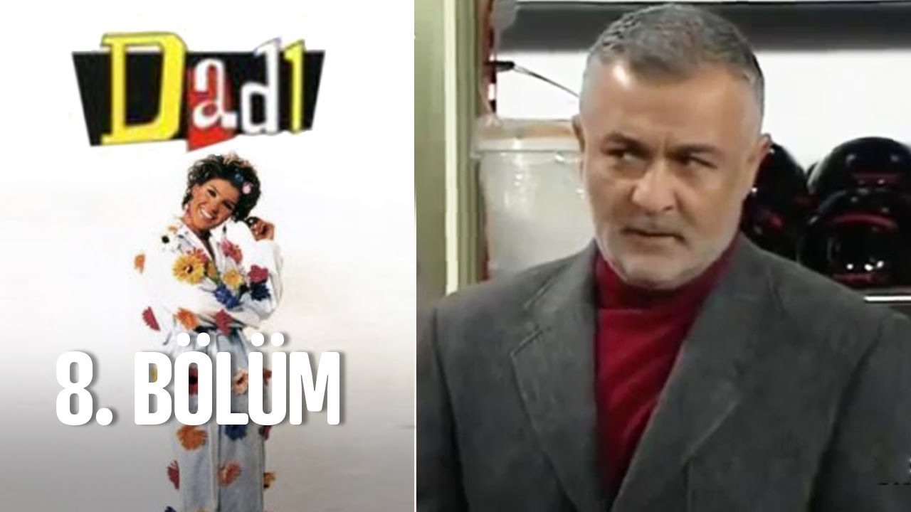 Dadı 8. Bölüm