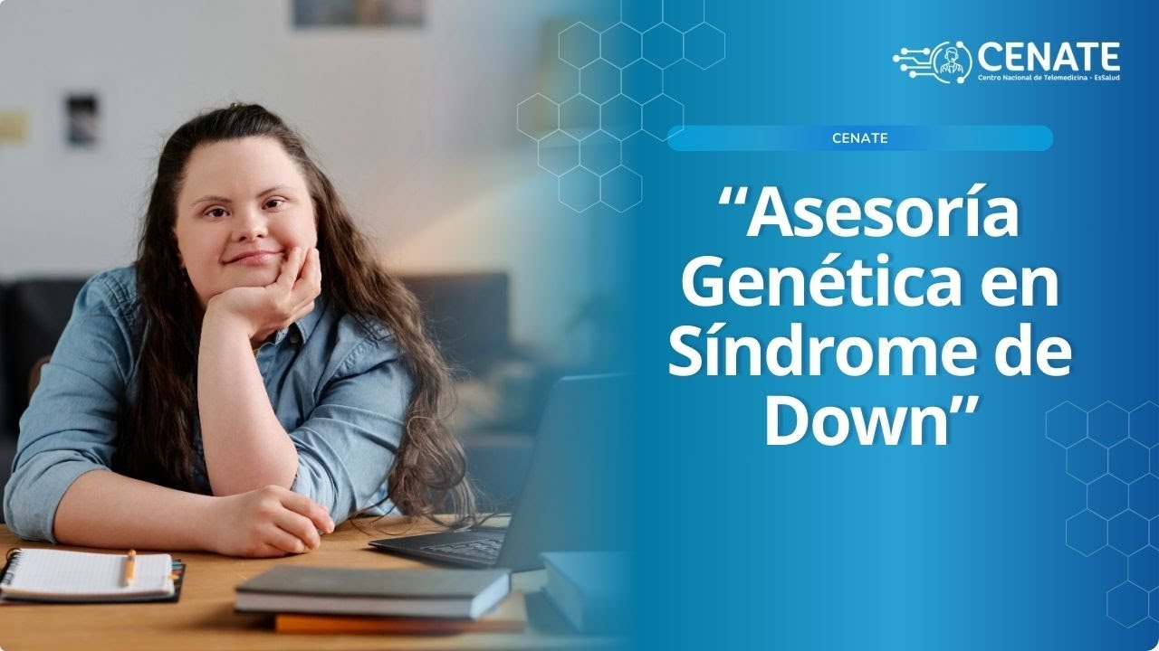 Asesoría Genética en Síndrome de Down