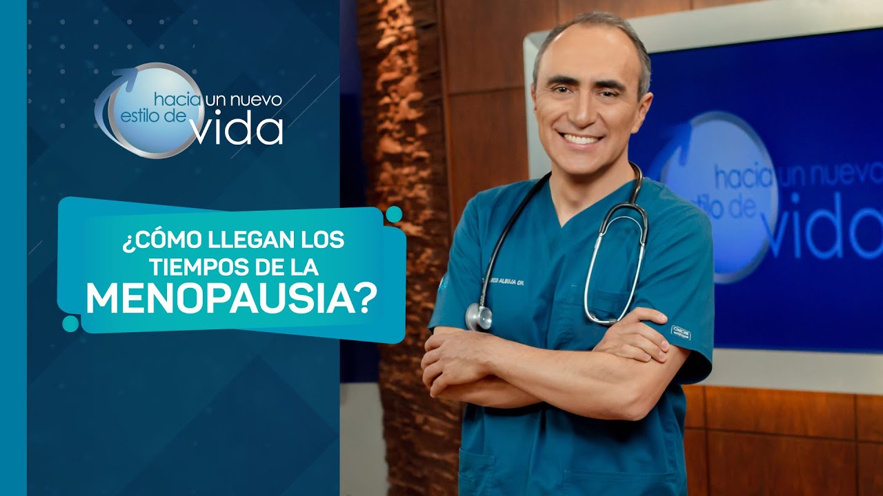 ¿CÓMO LLEGAN LOS TIEMPOS DE LA MENOPAUSIA? - HACIA UN NUEVO ESTILO DE VIDA