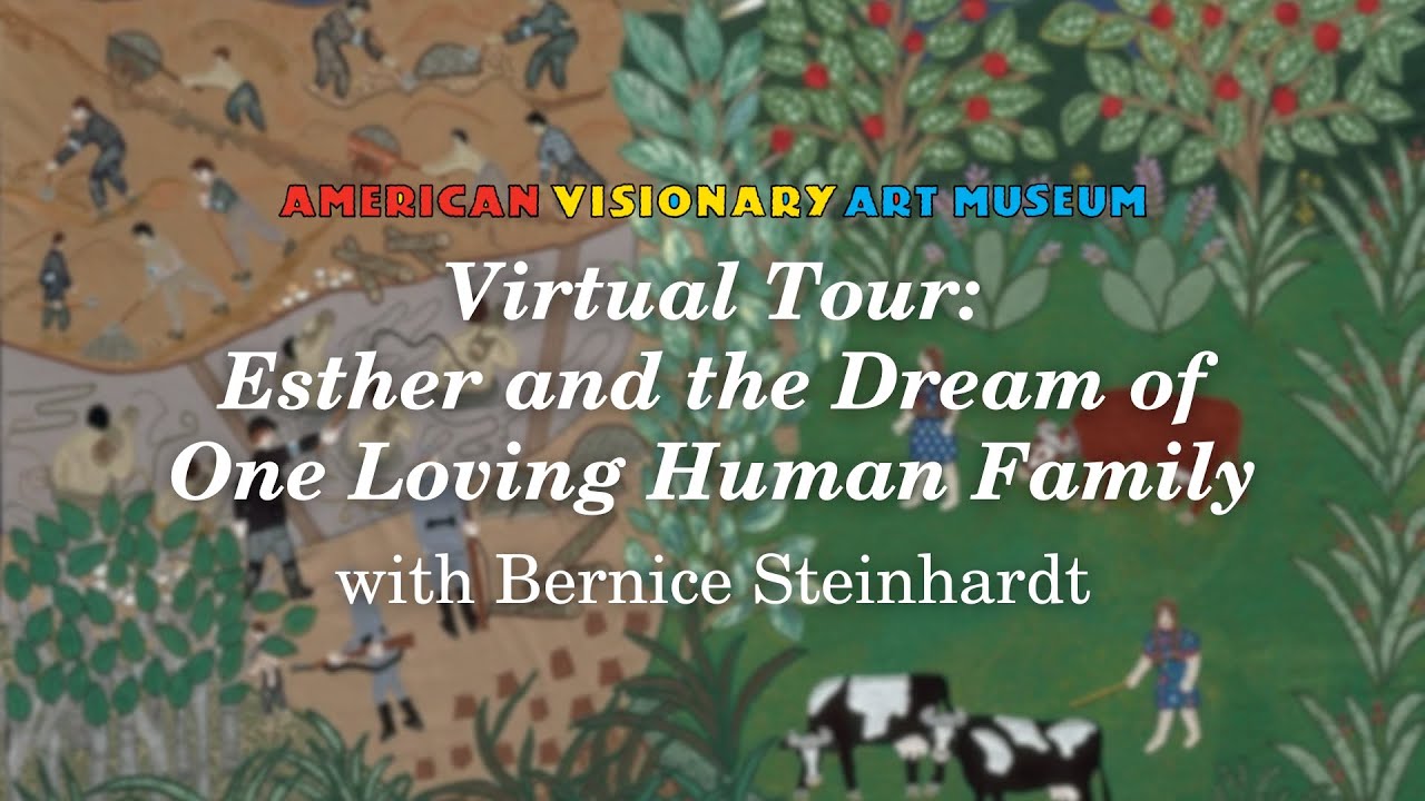 Virtual Tour: Esther and the Dream of One Loving Human Family with Bernice Steinhardt