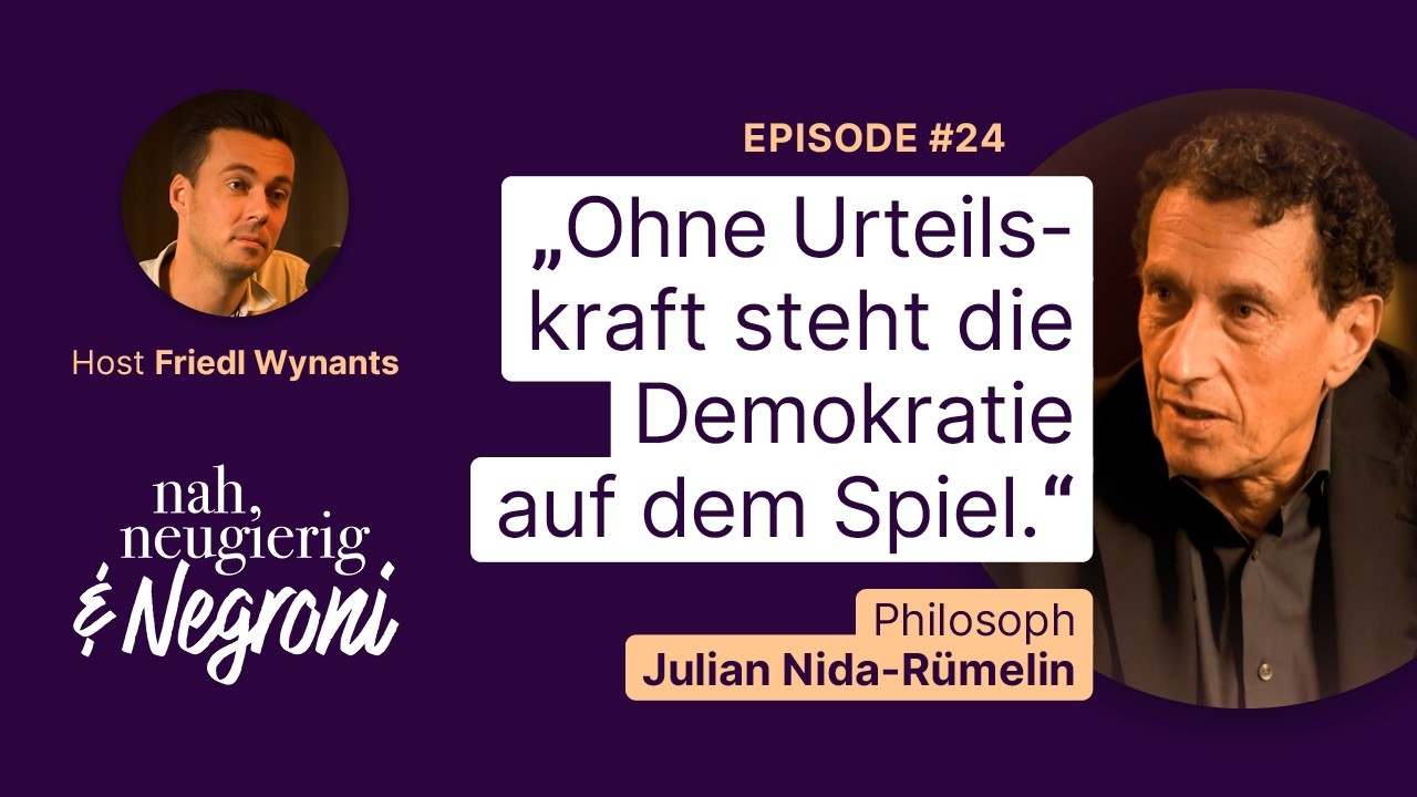 #24 An der Bar mit Philosoph Julian Nida-Rümelin: Wie viel Urteilskraft hat Deutschland noch?