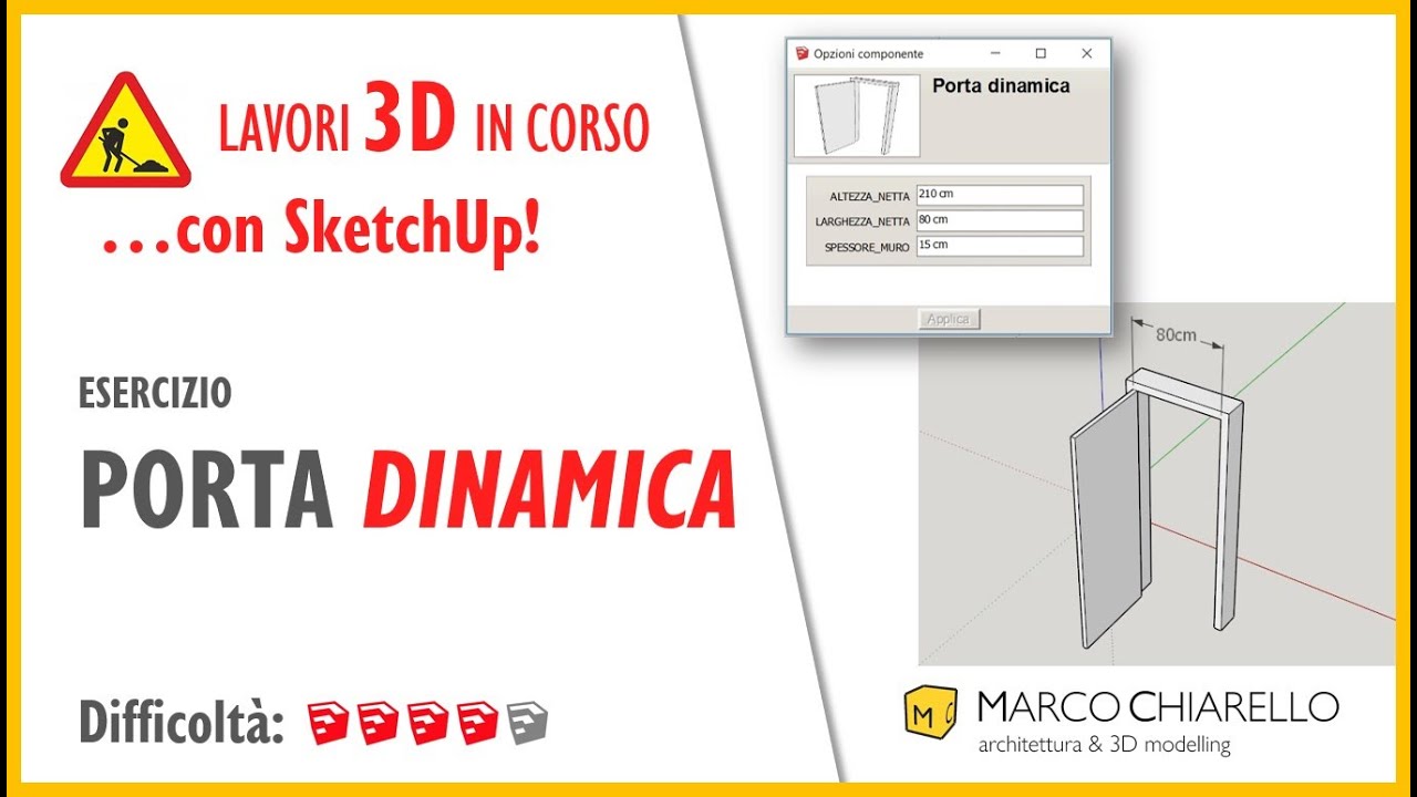 ESERCIZI con SketchUp: PORTA DINAMICA e COMPONENTI DINAMICI PT. 2  (Live Facebook 31/03/2020)