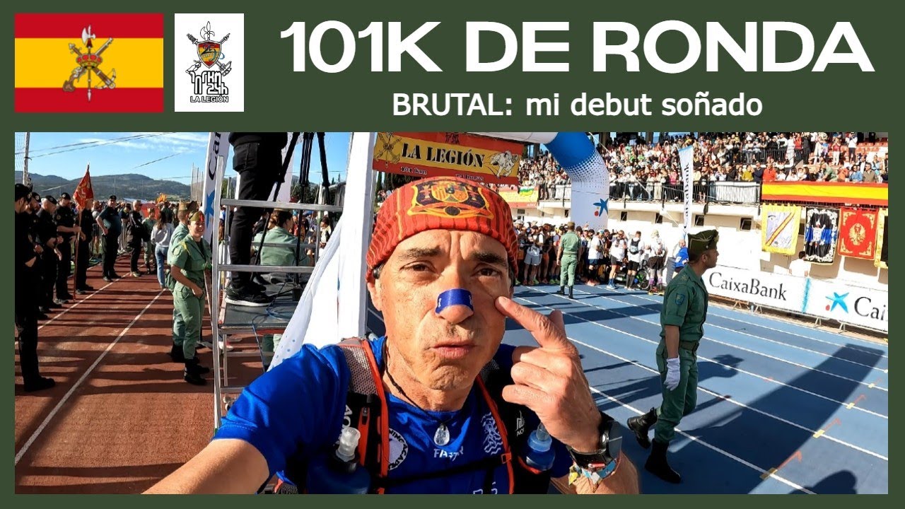 🇪🇸🏃🏽‍♀️ 101K DE RONDA 2025 - Brutal: mi debut soñado🏃🏽‍♂️  #101k #trailrunning #legionespañola