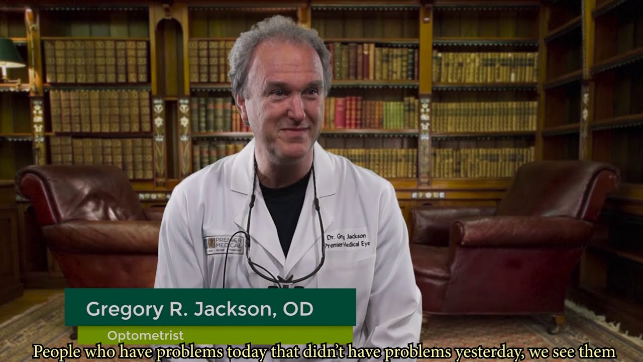 Gregory R. Jackson, OD  &ndash; Premier Medical, Optometry Specialist