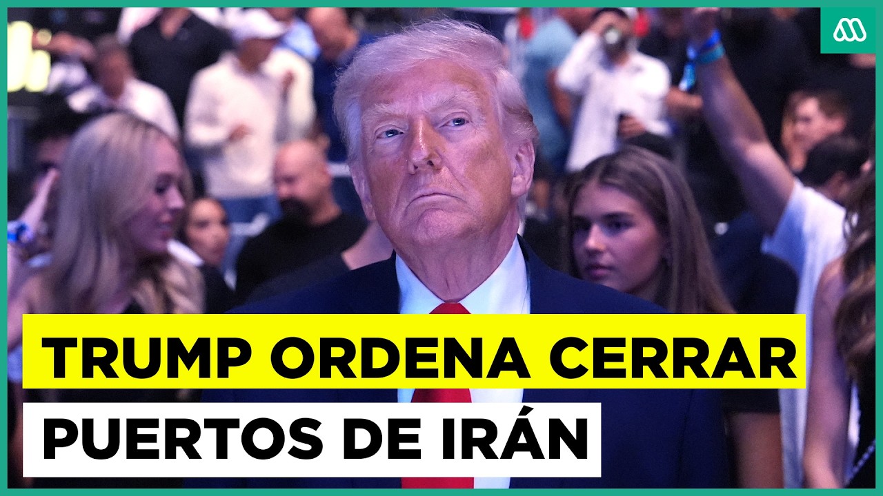Guerra en Medio Oriente: Trump ordena bloquear puertos de Ir&aacute;n