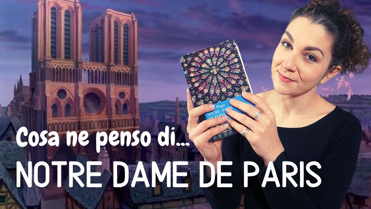 NOTRE DAME DE PARIS di Victor Hugo | È un classico #9