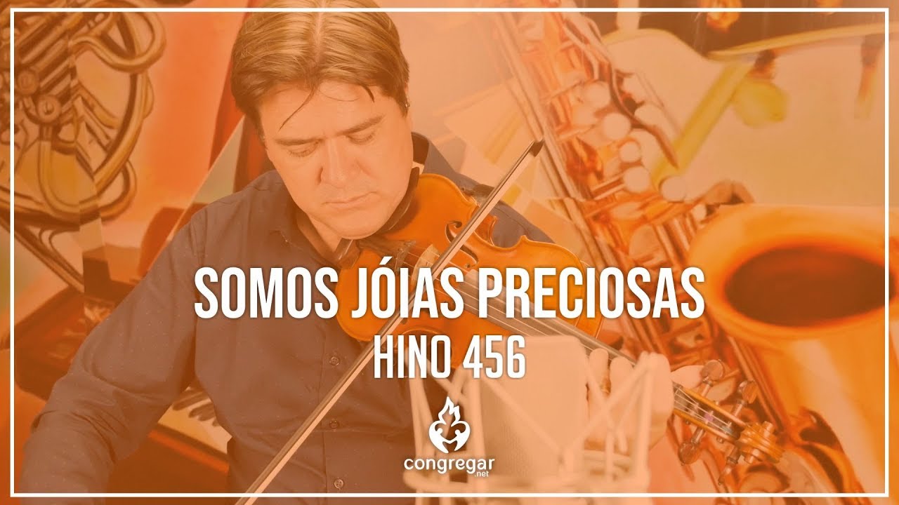 🎻 Hino 456 - Somos j&oacute;ias preciosas - Violino - CCB 🎻