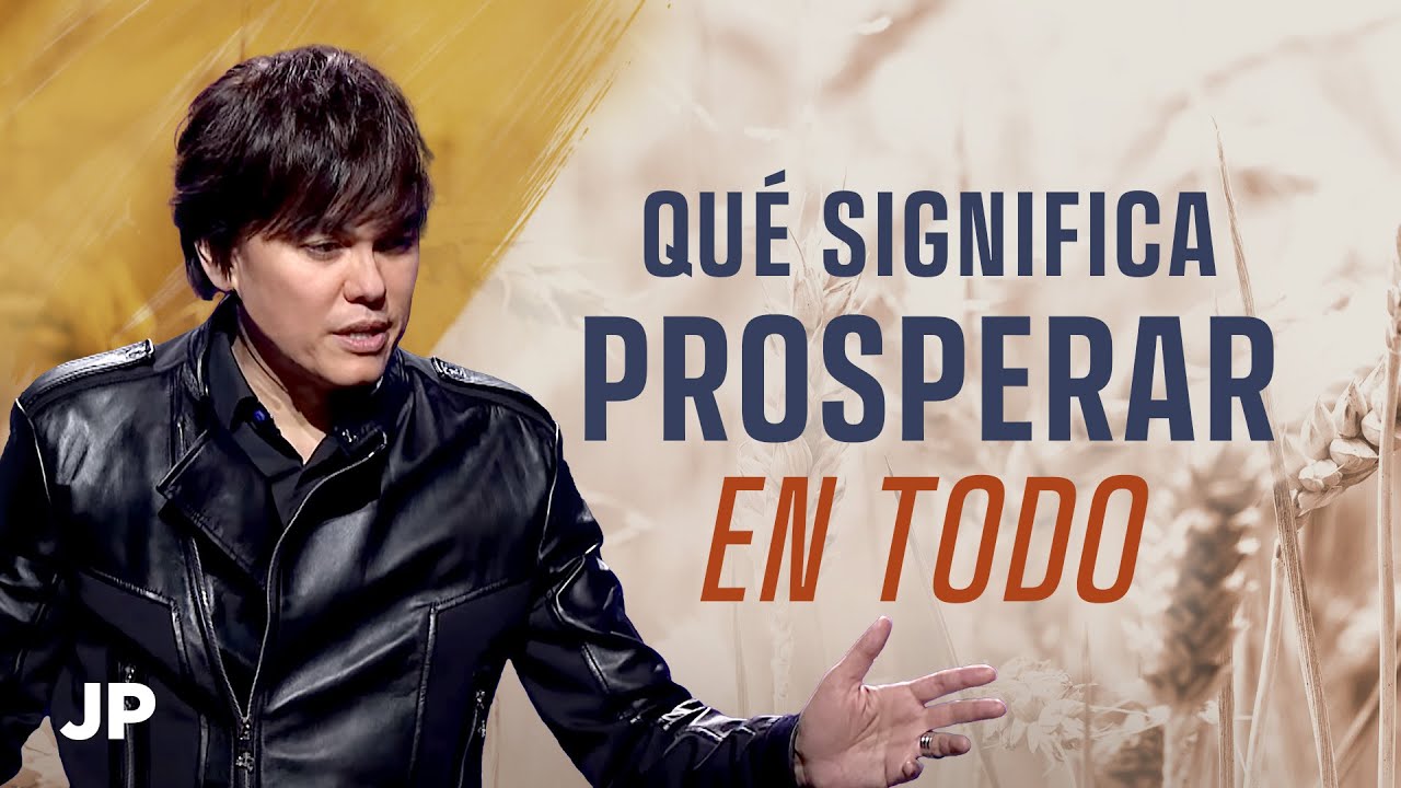 Qué significa prosperar en todo | Joseph Prince Spanish