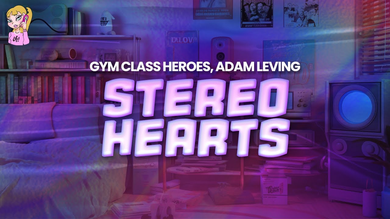 Gym Class Heroes ft. Adam Levine - Stereo Hearts // Lyrics