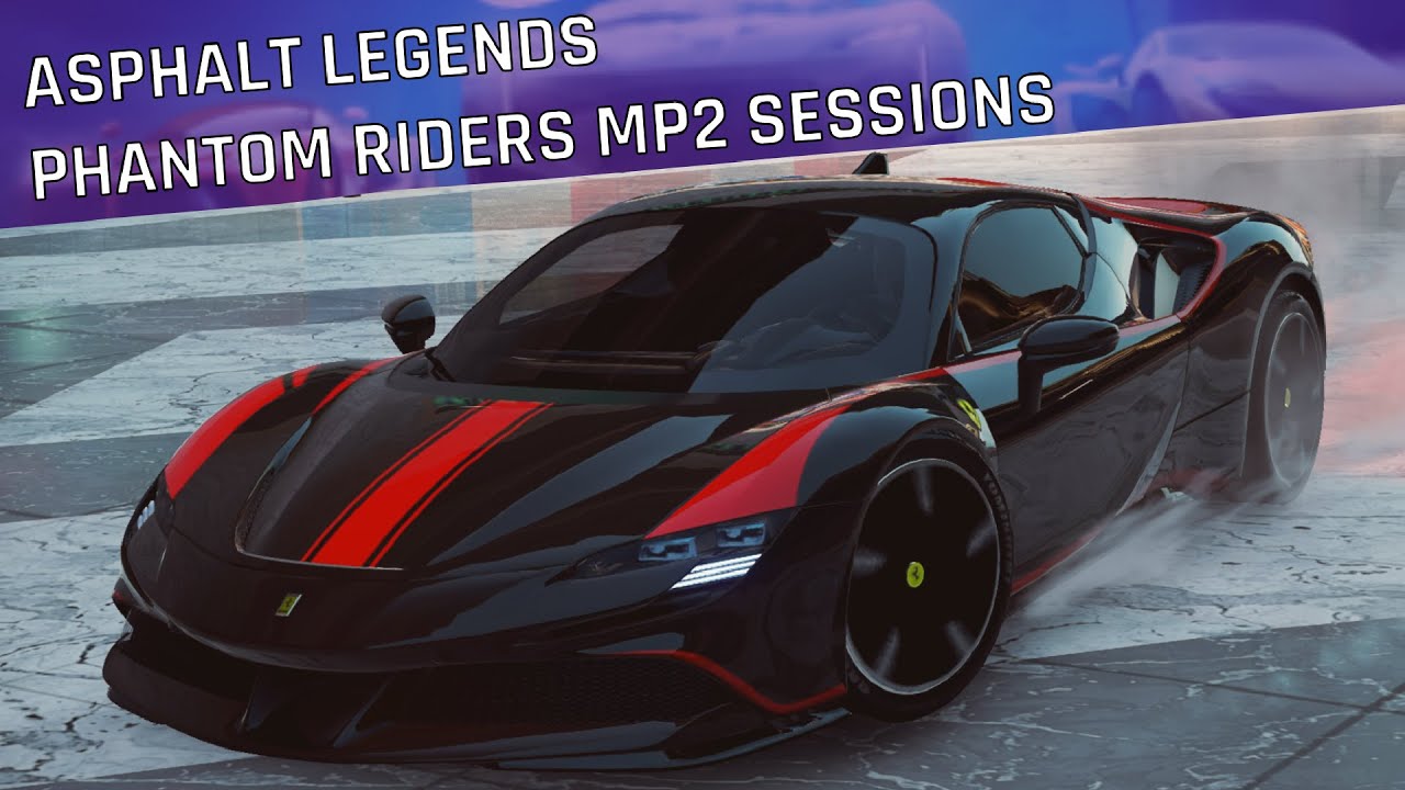Asphalt Legends // Phantom Riders MP2 sessions