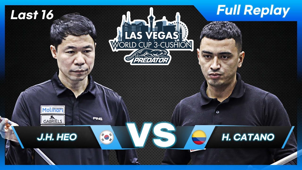 Last 16 - Jung Han HEO vs Huberney CATANO (Las Vegas World Cup 3-Cushion 2022)