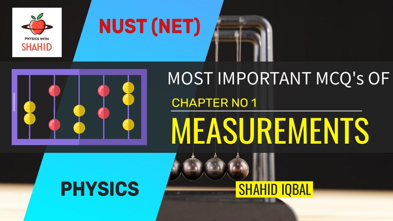 NET | FAST | PIEAS | MOST IMPORTANT MCQs | CHAPTER 1 | MEASUREMENTS