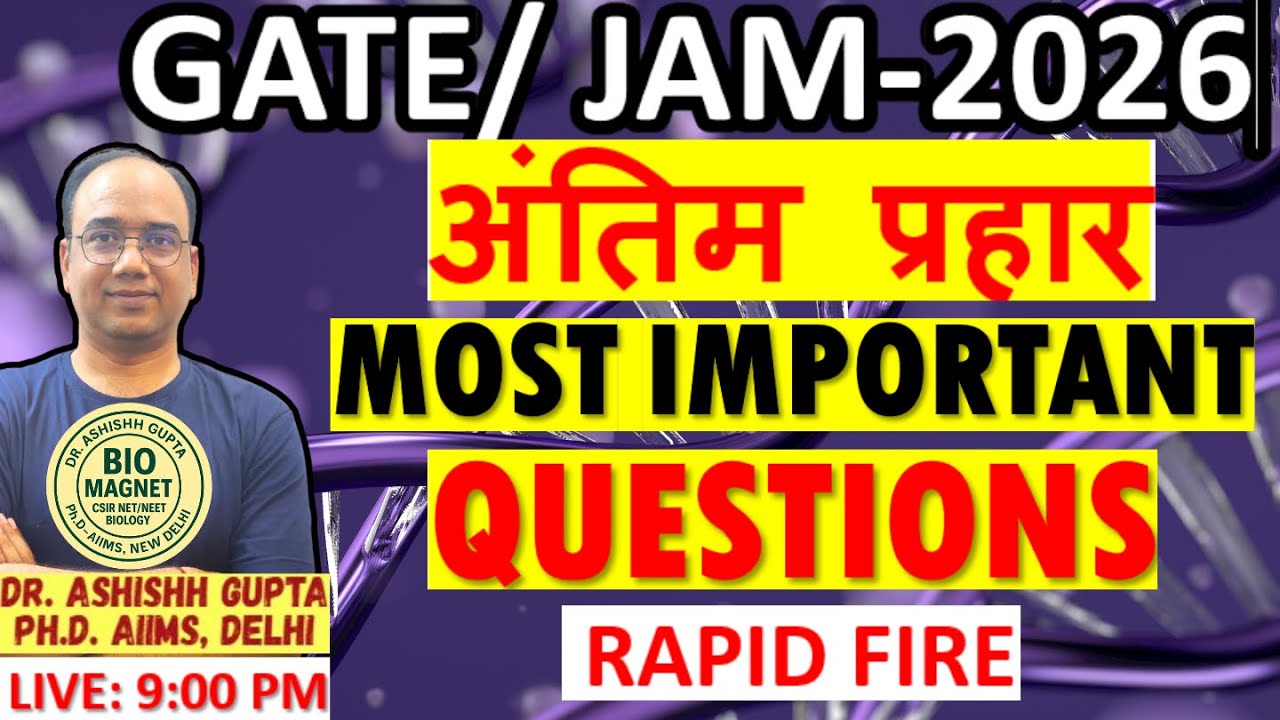 GATE / JAM-2026 LIVE | अंतिम प्रहार i  MOST IMPORTANT QUESTIONS – RAPID FIRE I Dr. Ashishh Gupta