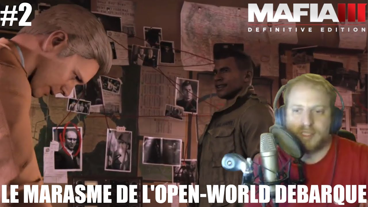 LE MARASME DE L'OPEN-WORLD DEBARQUE (Mafia III: Definitive Edition #2)