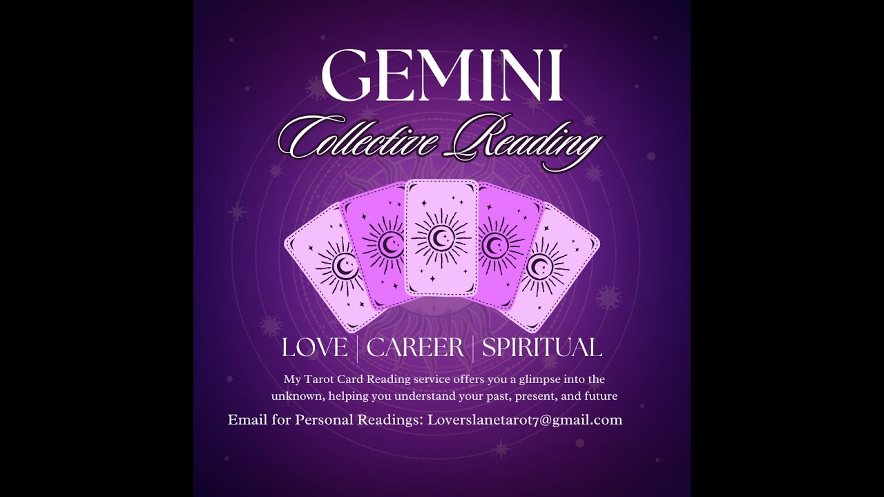 Gemini ♊️ Collective Reading 😍🔮💕💸🧿🙏🏽