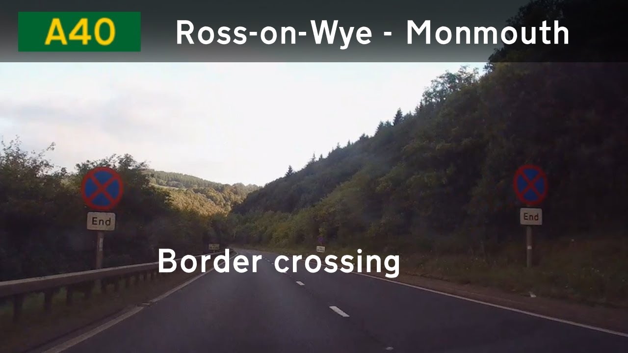 🏴󠁧󠁢󠁥󠁮󠁧󠁿🏴󠁧󠁢󠁷󠁬󠁳󠁿 A40 Ross-on-Wye - Monmouth