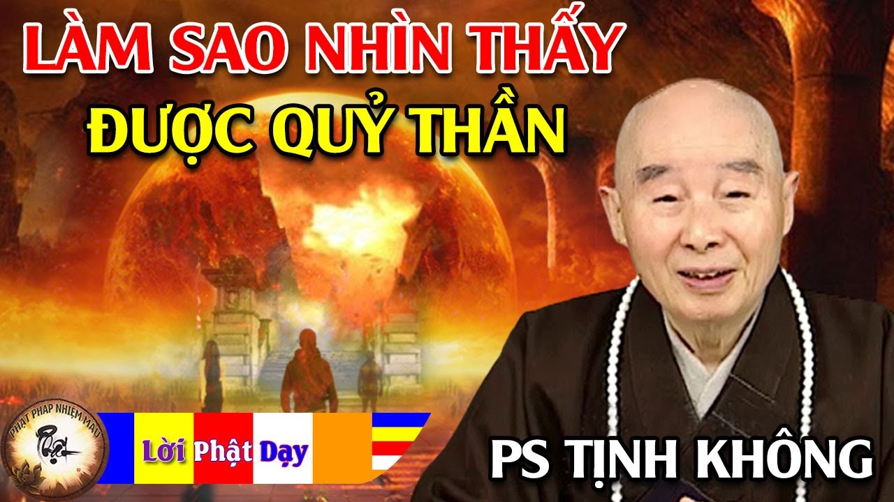 Làm thế nào để NHÌN THẤY QUỶ THẦN - Pháp Sư Tịnh Không | Phật Pháp Nhiệm Màu