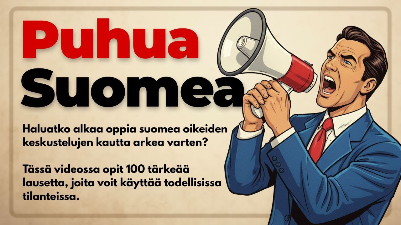 Puhu suomea kuin suomalainen! Opi aitoa arkisuomea (A1–A2)