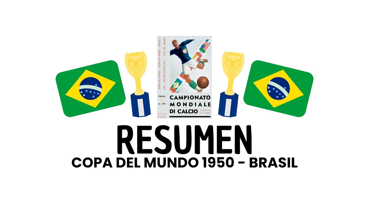 RESUMEN COPA DEL MUNDO - BRASIL 1950