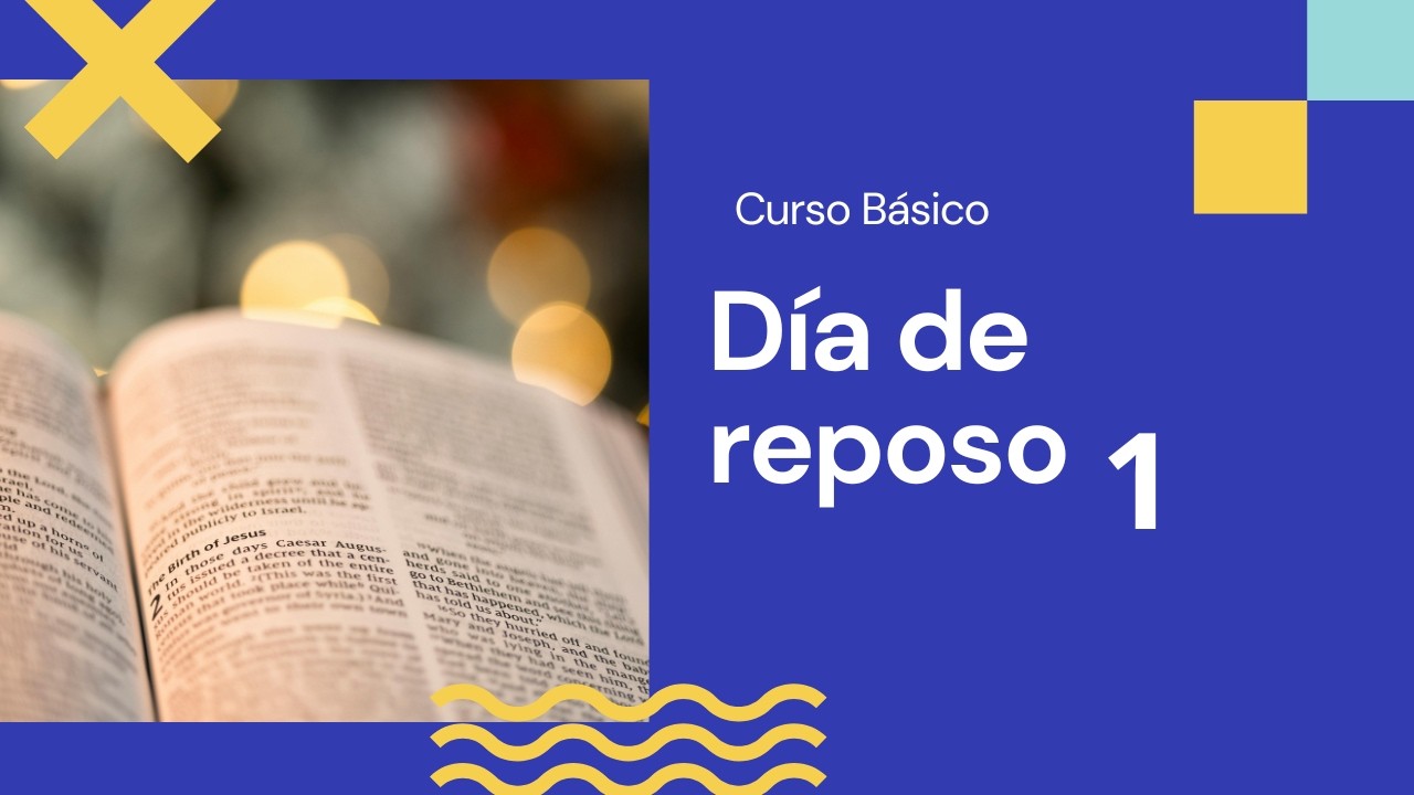 El día de reposo -  Parte 1  - Tema 8  / Curso Básico