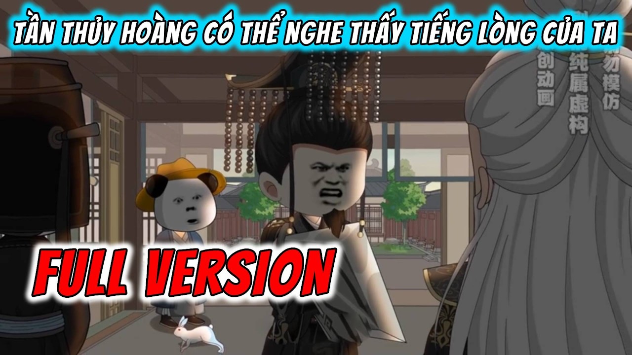 [Full Version] Tần Thủy Hoàng Có Thể Nghe Thấy Tiếng Lòng Của Ta | ImDuy Vietsub