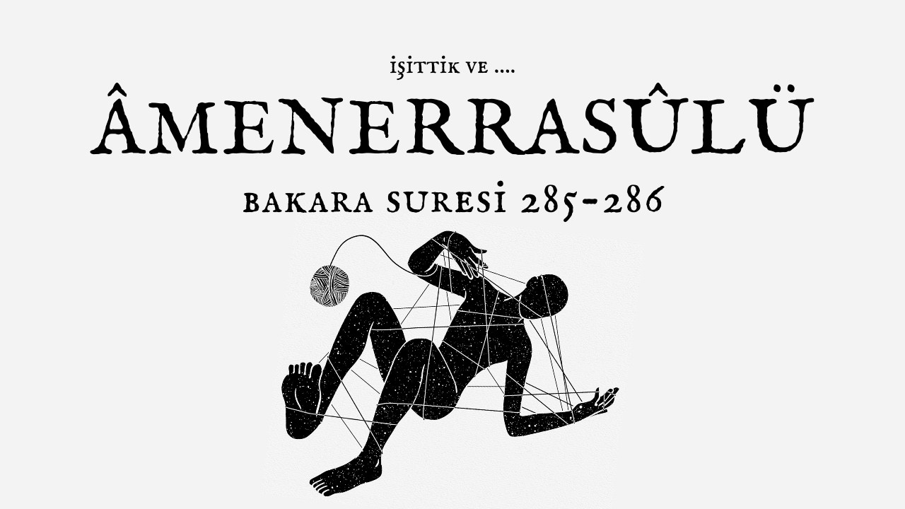 Âmenerrasûlü (Bakara 285 286)