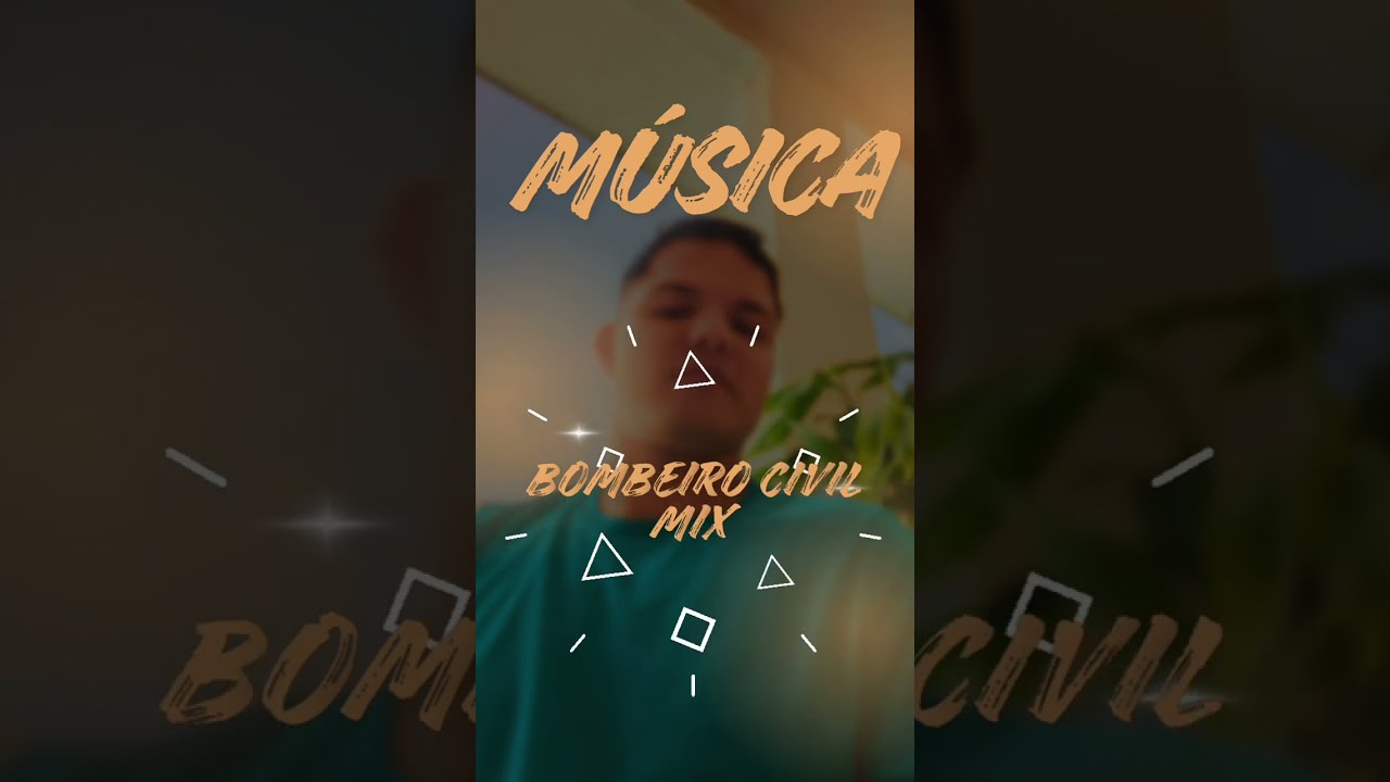 Música de Bombeiro Civil Mix.    #bombeirocivil