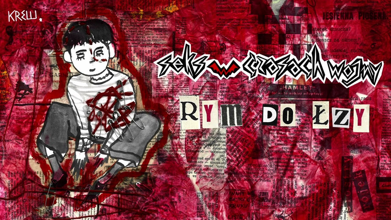 Seks w Czasach Wojny - Rym do łzy (kiedy będziesz zakochany)