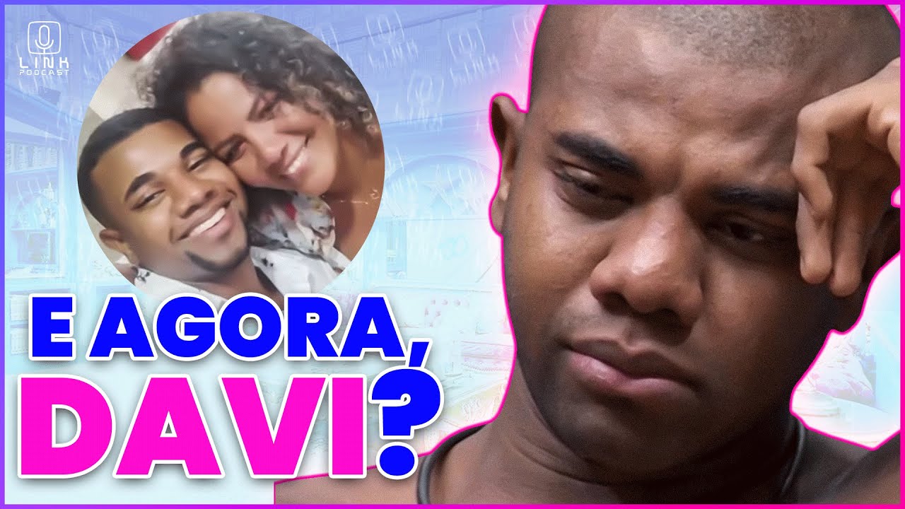 🔴 DAVI FEZ APELO POR RECONCILIAÇÃO MAS FOI IGNORADO | LINK PODCAST