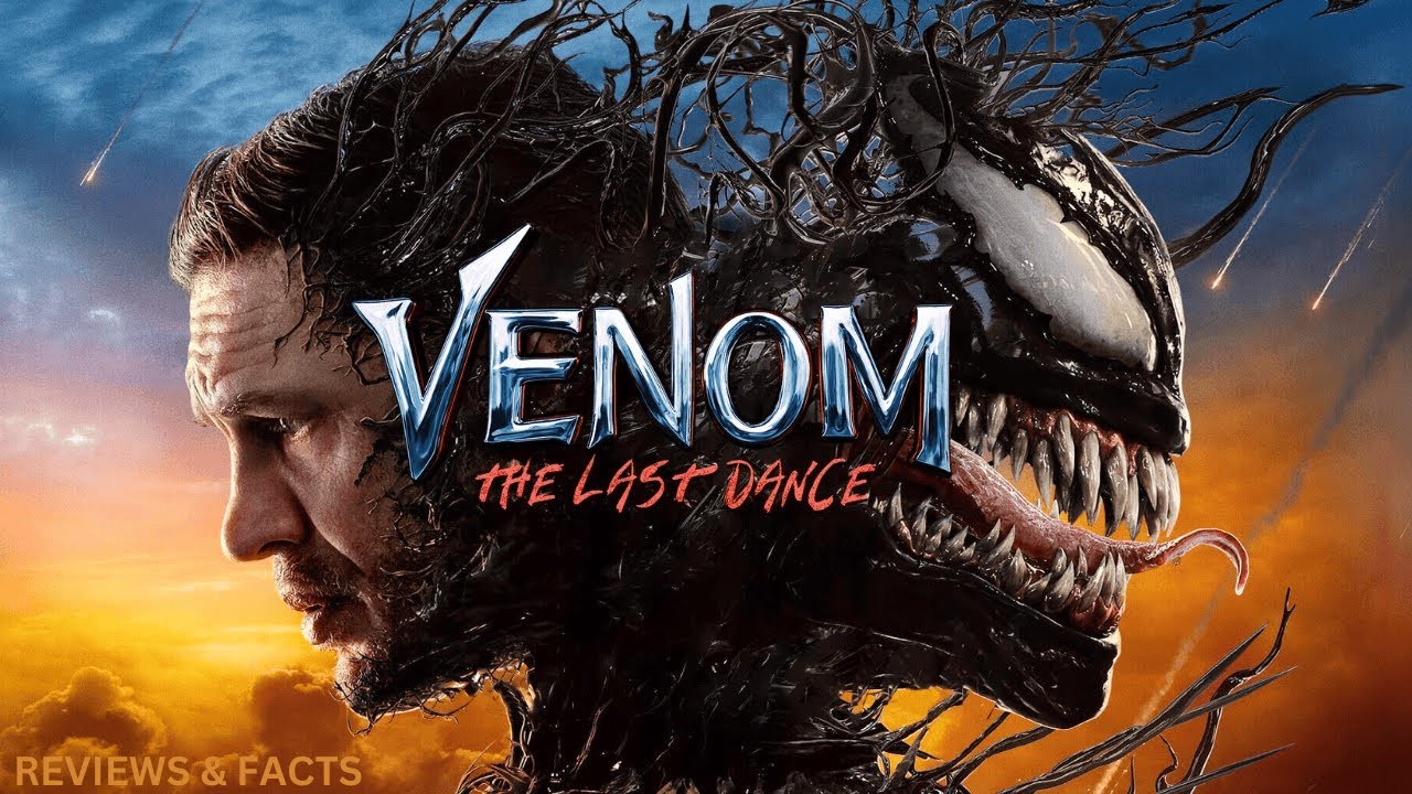 Venom: The Last Dance (2024) | Venom Movie | Starring Tom Hardy & Juno Temple | Reviews And Facts