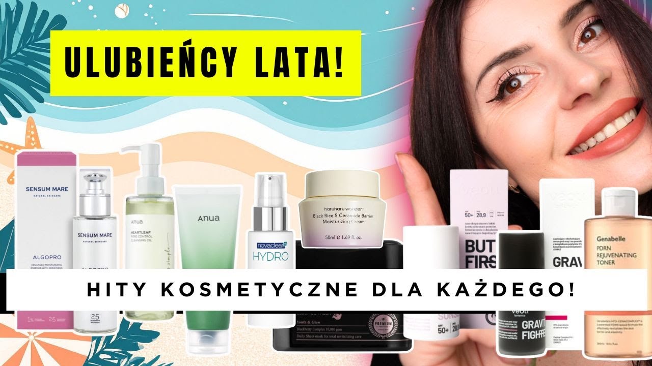 Ulubieńcy Lata 🌞 | Najlepsze kosmetyki do pielęgnacji + denko