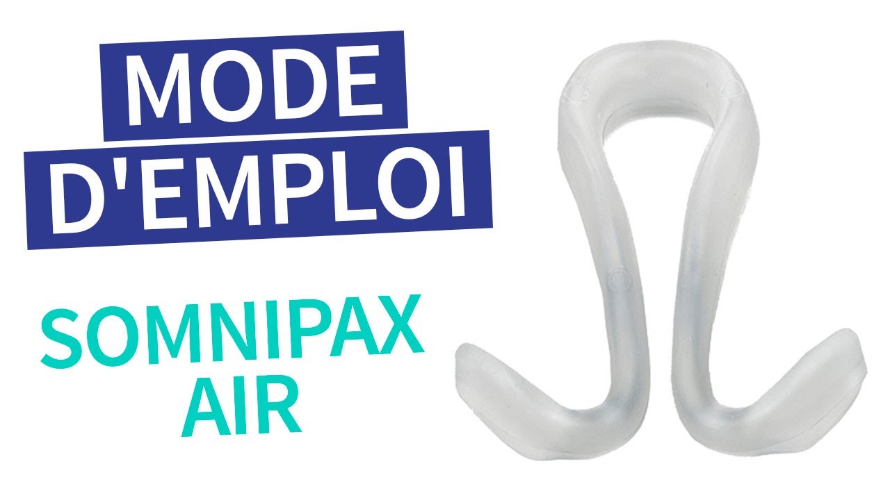 Somnipax air dilatateur nasal : Mode d&rsquo;emploi